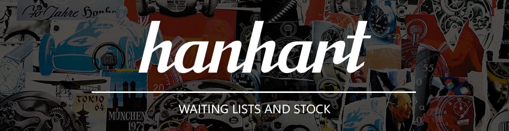 Hanhart Waiting Lists and Stock
