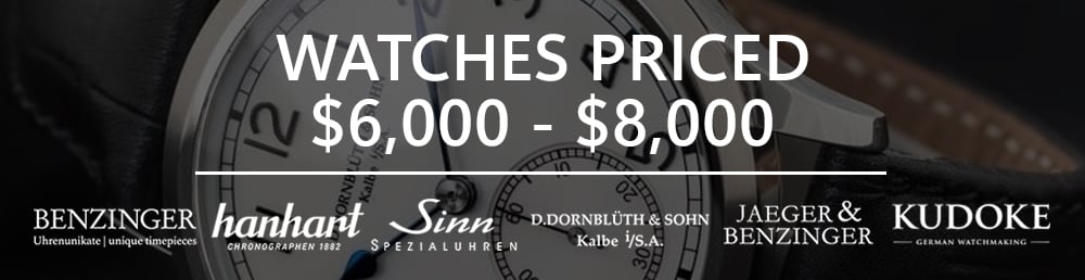Watches Priced From $6,000 to $8,000