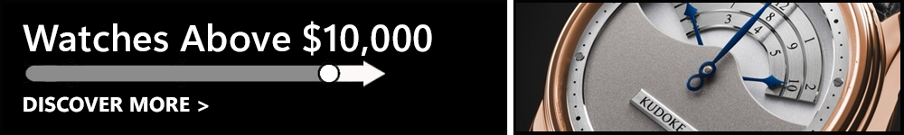 Watches Priced Over $10,000